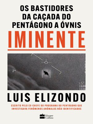 cover image of Iminente – Os bastidores da caçada do Pentágono a ÓVNIs